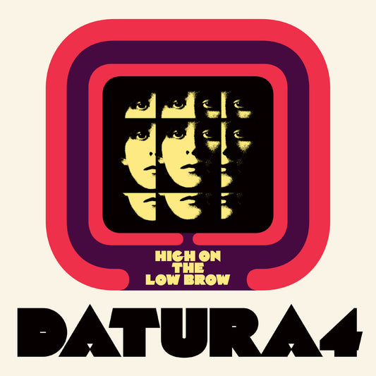 Datura4 - High On The Low Brow |