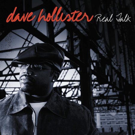 Dave Hollister - REAL TALK (ED) |