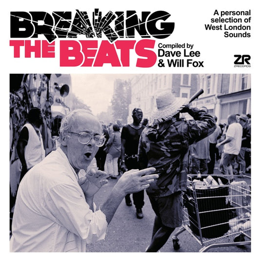 Breaking The Beats: A Personal Selection of West London Sounds |