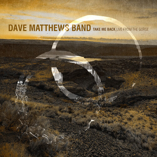 Dave Matthews Band - (PRESALE 5/22/26) Take Me Back / Live From the Gorge 8/30/2025 (DIGIPACK 3xCD) | Mint (M) Mint (M) - ROCK *NEW*