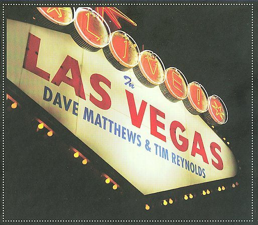 Dave Matthews / Tim Reynolds - LIVE IN LAS VEGAS |