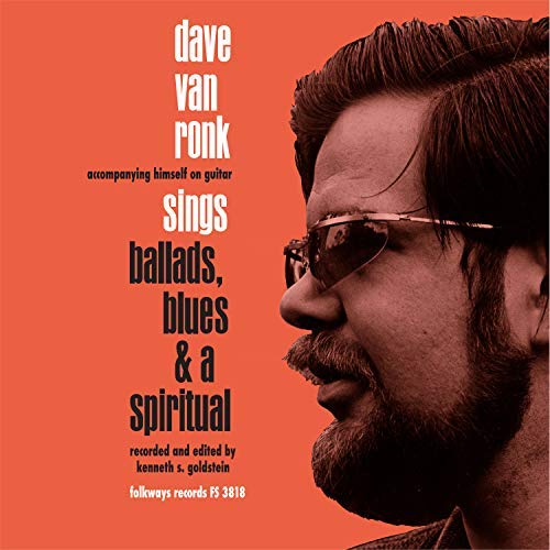 Dave Van Ronk - Ballads, Blues & a Spiritual |