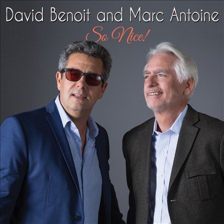 David Benoit / Marc Antoine - SO NICE! |