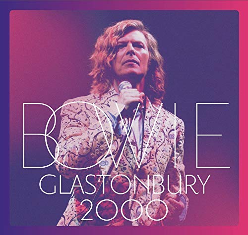 David Bowie - Glastonbury 2000 |