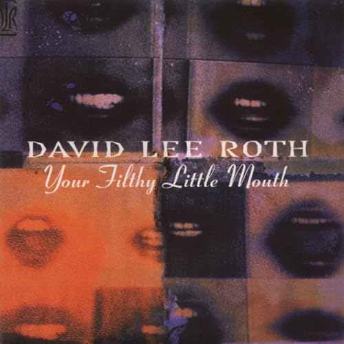 Your Filthy Little Mouth (Original Recording Master/Limited Edition) |