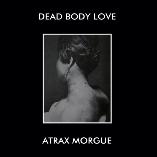 Dead Body Love/Atrax Morgue (Lunch Bag Version) |