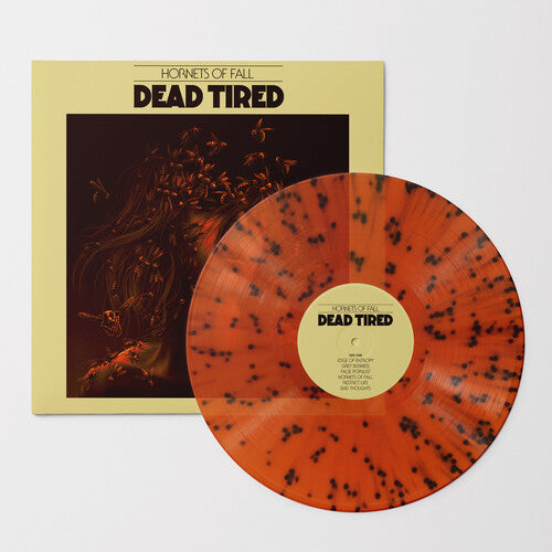Dead Tired - Hornets Of Fall [Orange / Black Splatter LP] |