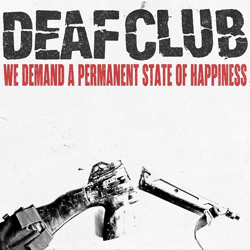 We Demand A Permanent State Of Happiness |