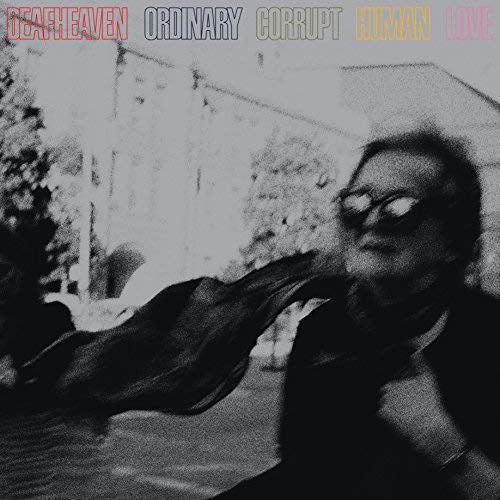 Deafheaven - Ordinary Corrupt Human Love |