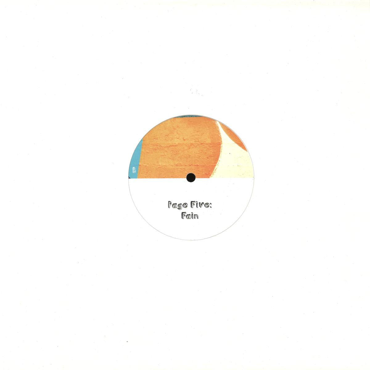 Unknown - Page Five: Fain (WHITE VINYL 12" The Edge Of Me EDGE05 2026) | Mint (M) Mint (M) - DEEP HOUSE *NEW/COLOR*