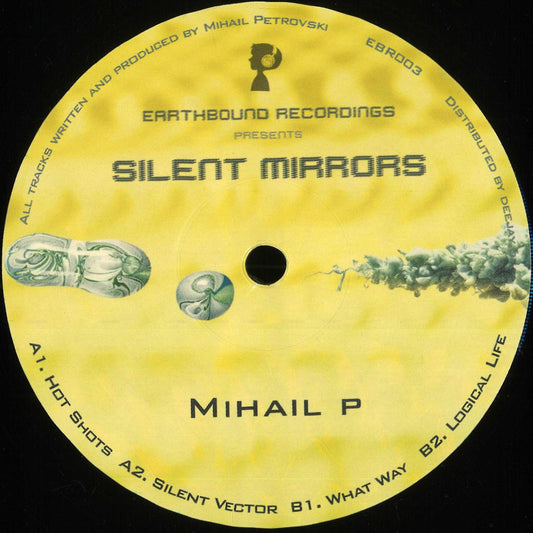 Mihail P - Silent Mirrors (VINYL 12" Earthbound) | NEW - DEEP HOUSE *NEW*