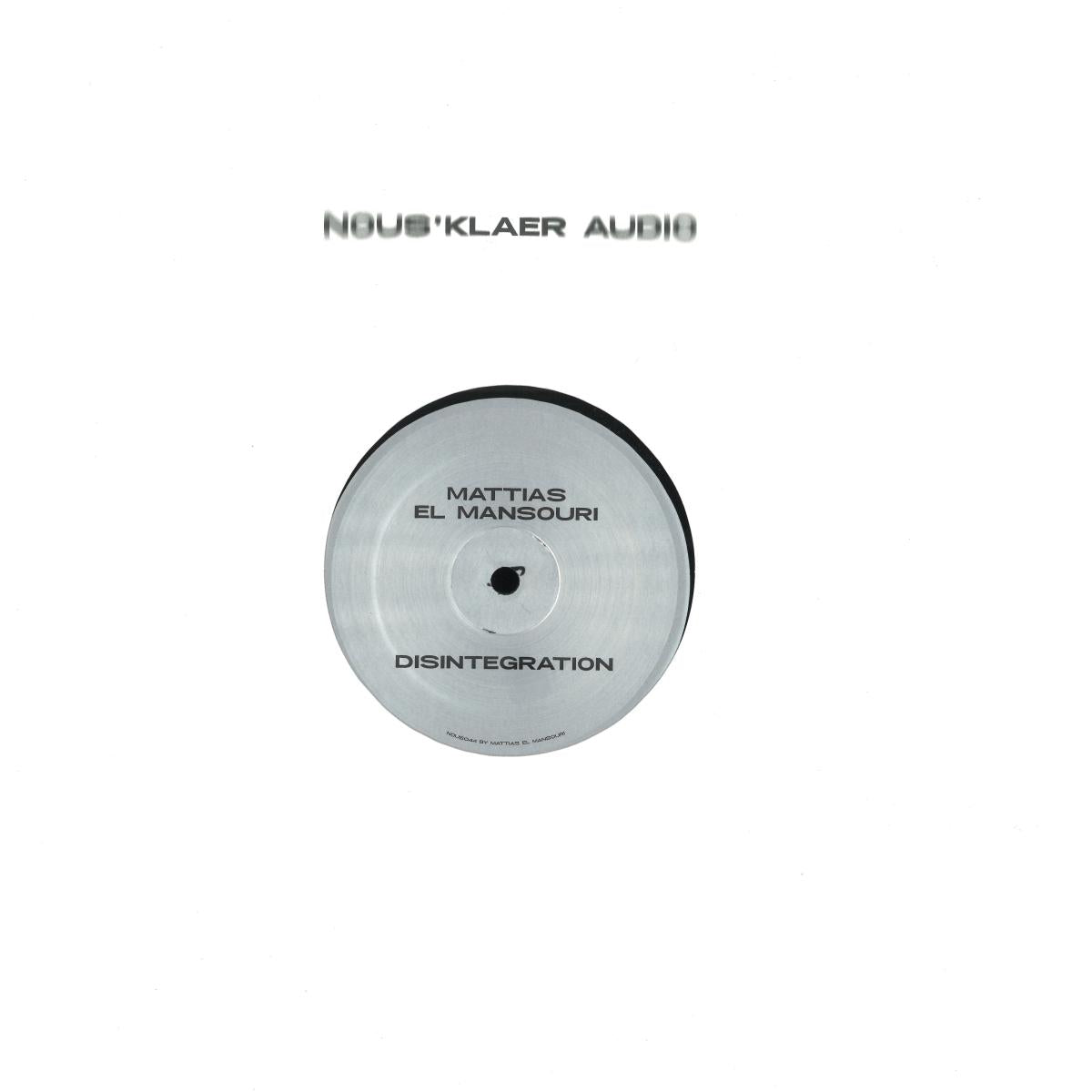 Mattias El Mansouri - Disintegration (VINYL 12" Nous klaer Audio) | NEW - DEEP HOUSE *NEW*