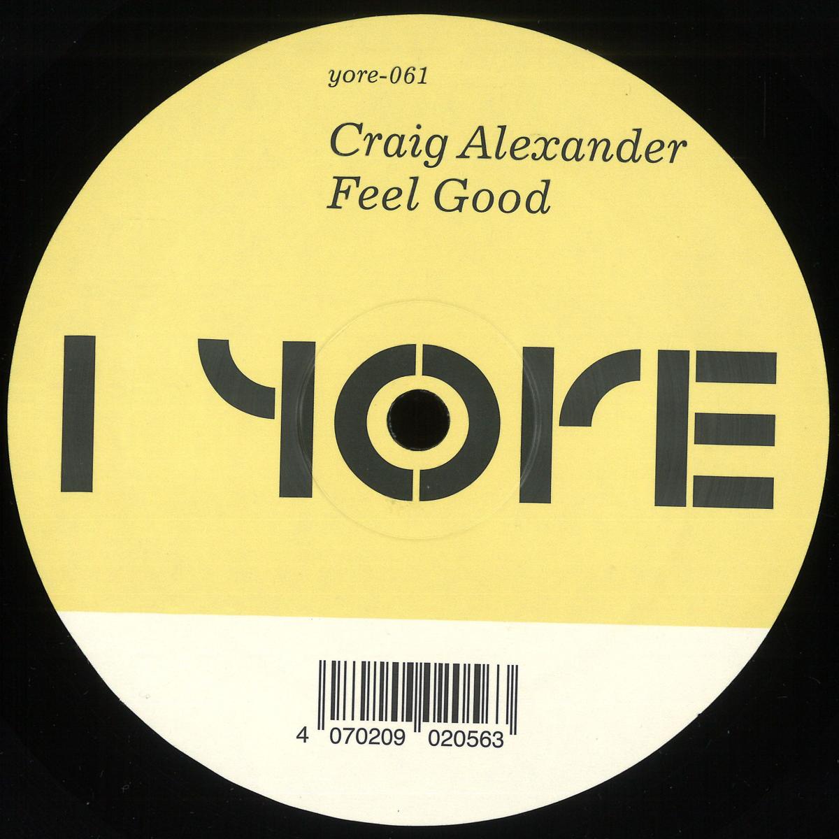 Craig Alexander - Feel Good (VINYL 12" Yore) | NEW - DEEP HOUSE *NEW*