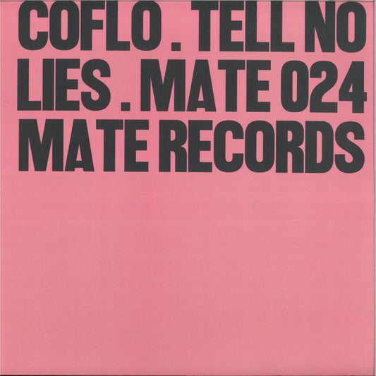 Coflo - Tell No Lies (VINYL 12" Mate) | NEW Mint (M) Mint (M) - DEEP HOUSE *NEW*