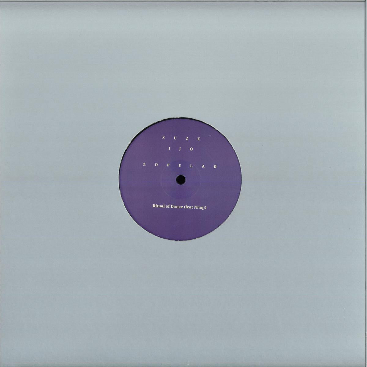 Suze Ijó, Zopelar - Ritual Of Dance (VINYL 12" Ritual Of Dance ROD001) | NEW - DEEP HOUSE *NEW*