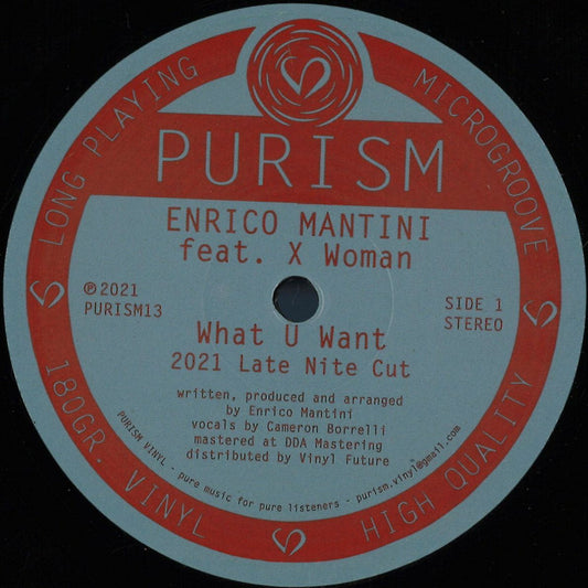 Enrico Mantini feat. X Woman - What U Want (VINYL 12" PURISM) | NEW - DEEP HOUSE *NEW*