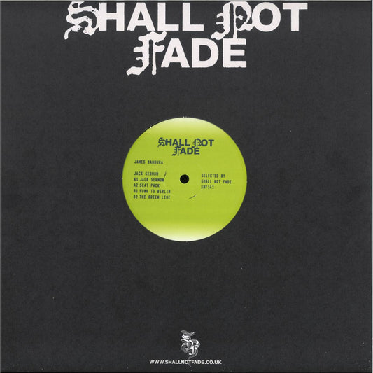 James Bangura - Jack Sermon (VINYL 12" Shall Not Fade) *LABEL SLEEVE* | NEW - DEEP HOUSE *NEW*