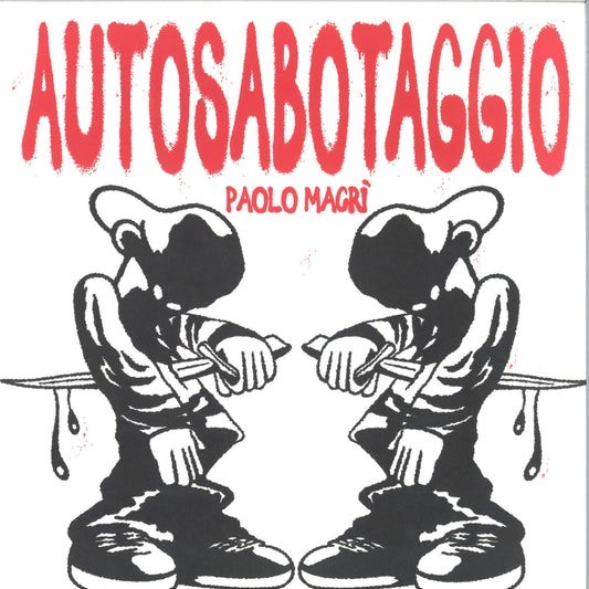 Paolo Macrì - Autosabotaggio (VINYL 2x12" Squeeze The Lemon STL005) | NEW - DEEP HOUSE *NEW*