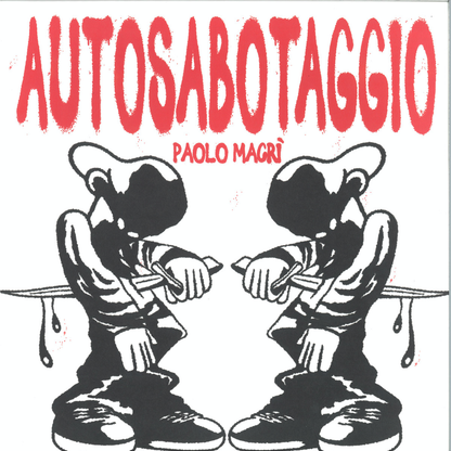 Paolo Macrì - Autosabotaggio (VINYL 2x12") | - DEEP HOUSE *NEW*