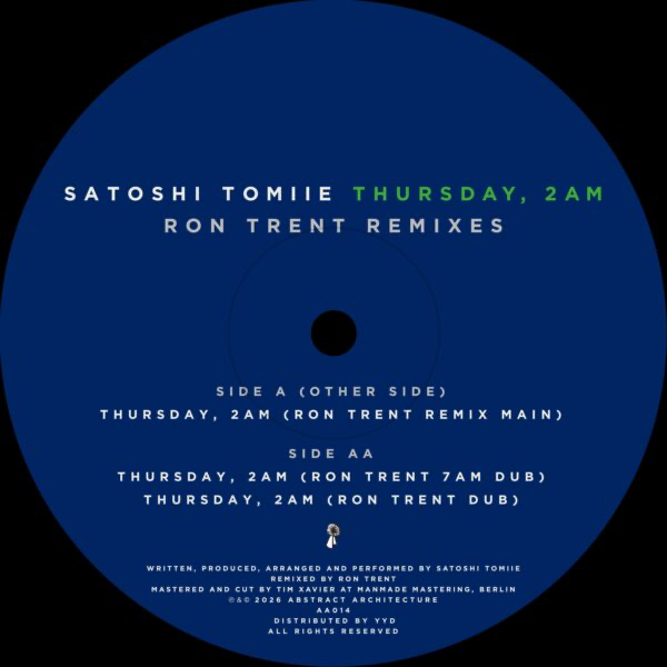 Satoshi Tomiie - (PRESALE 7/7/26) Thursday, 2am – Ron Trent Remixes (VINYL) | Mint (M) Mint (M) - DEEP HOUSE *NEW*