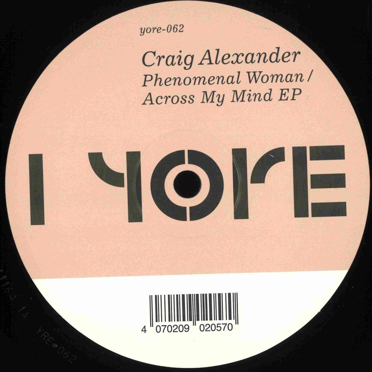 Craig Alexander - Phenomenal Woman / Across My Mind (VINYL 12" Yore) | NEW - DEEP HOUSE *NEW*