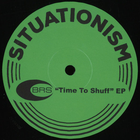 BRS - Time to Shuff (VINYL 12" Situationism) | NEW - DEEP HOUSE *NEW*