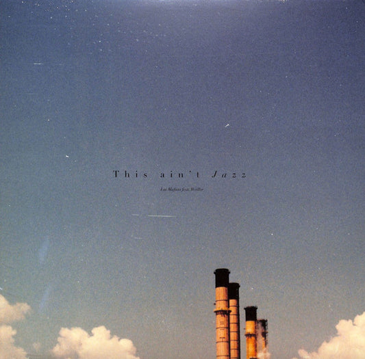 This Ain't Jazz (VINYL) | Mint (M) Mint (M) - DEEP HOUSE *SEALED*