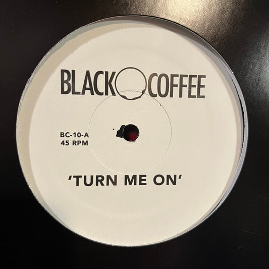 Blackcoffee Turn Me On / Come To Me 12" Mint (M) Generic