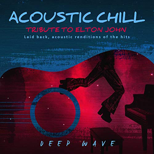 Acoustic Chill: Tribute to Elton John |