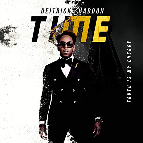 Deitrick Haddon - TIME (Truth Is My Energy) |