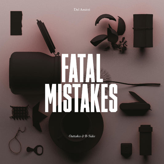 Fatal Mistakes: Outtakes & B-Sides |