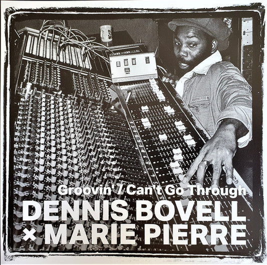 Dennis Bovell× Marie Pierre - Groovin'/Can'T Go Through (From The British Core Lovers) |