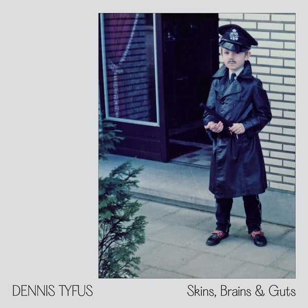 Skins, Brains & Guts / Oi In Eupen |