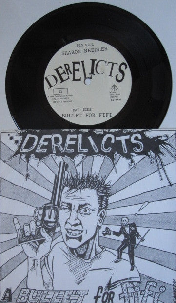 Derelicts A Bullet For Fifi Empty Records, Penultimate Records 7" Near Mint (NM or M-) Near Mint (NM or M-)