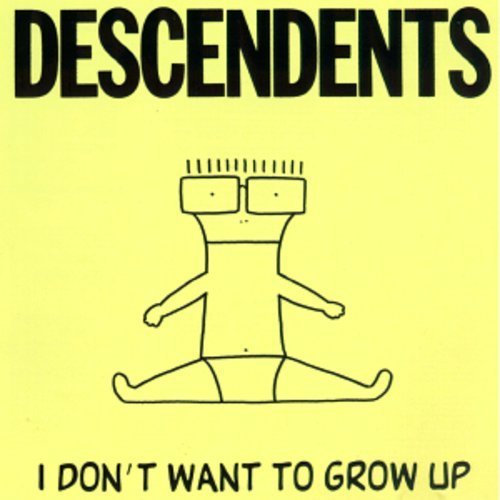 I Don't Want To Grow Up |