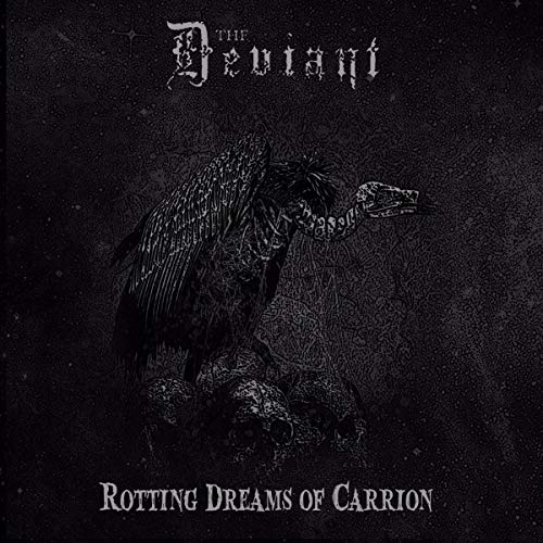 Deviant, The - Rotting Dreams Of Carrion |