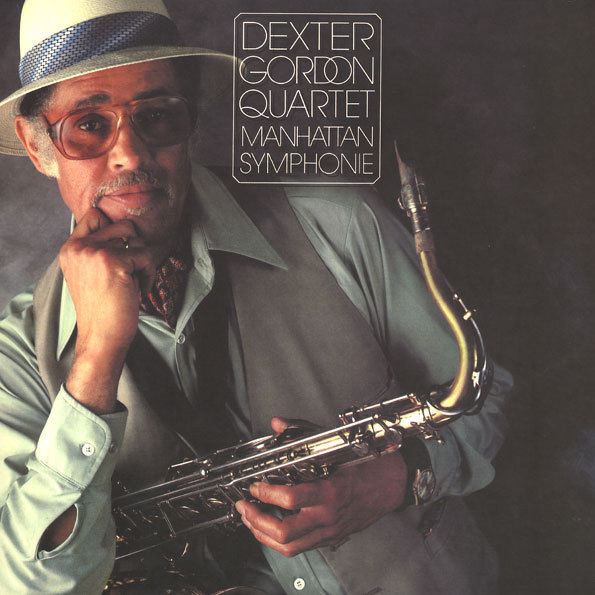 Dexter Gordon Quartet - Manhattan Symphonie |
