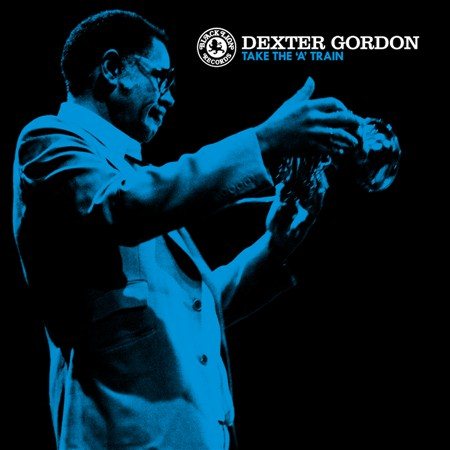 Dexter Gordon - Take The 'A' Train (180 Gram Vinyl) |