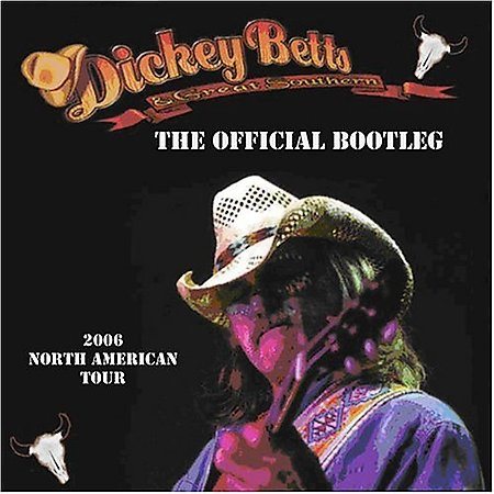 Dickey Betts - Offical Bootleg (Uk) |