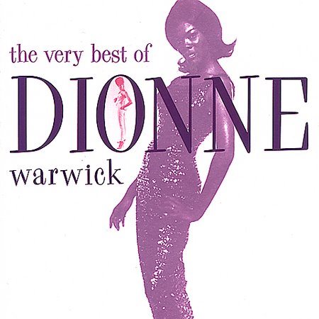 Dionne Warwick - The Very Best Of Dionne Warwick |