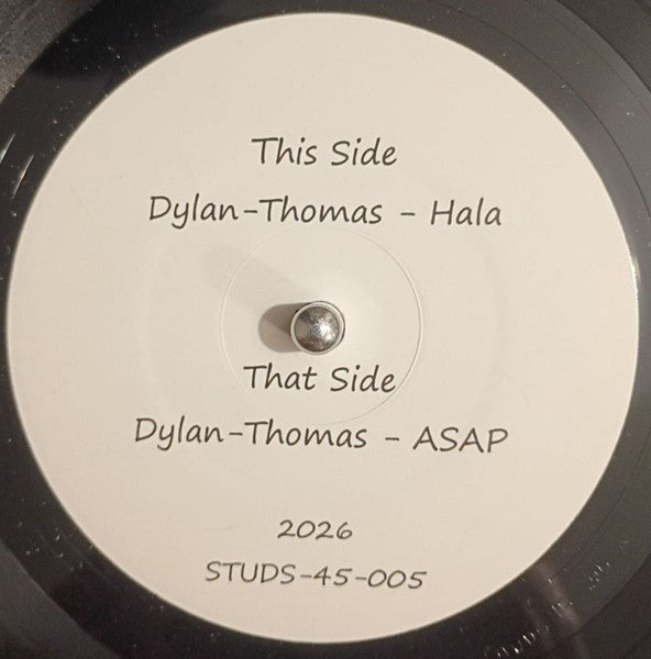 Dylan-Thomas Childs - Hala / ASAP (7" VINYL STUDS STUDS-45-005) | NEW - DISCO *NEW*