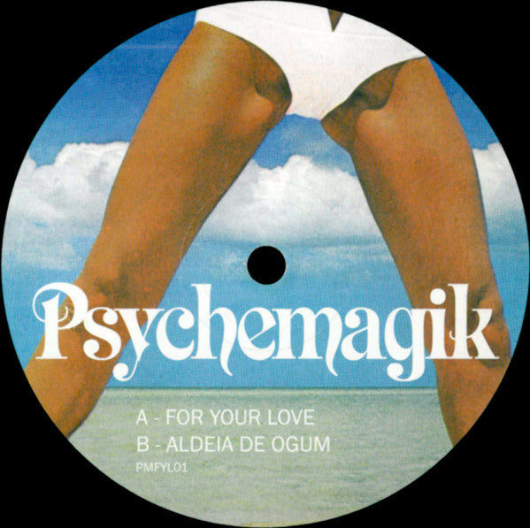 Psychemagik - For Your Love (VINYL 12") | NEW - DISCO *NEW*