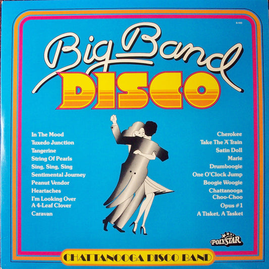 Chattanooga Disco Band - Big Band Disco *SEALED* | Mint (M) Mint (M) - DISCO / SEALED
