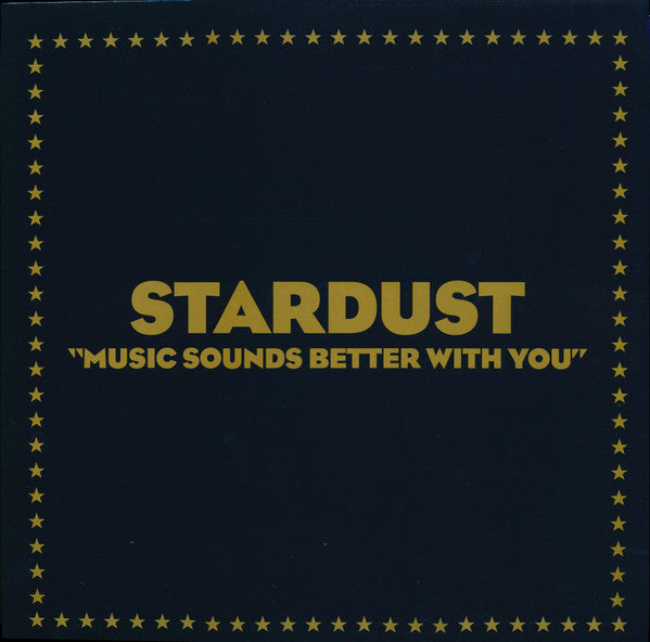 Stardust - Music Sounds Better With You | Mint (M) Mint (M) - HOUSE *NEW*