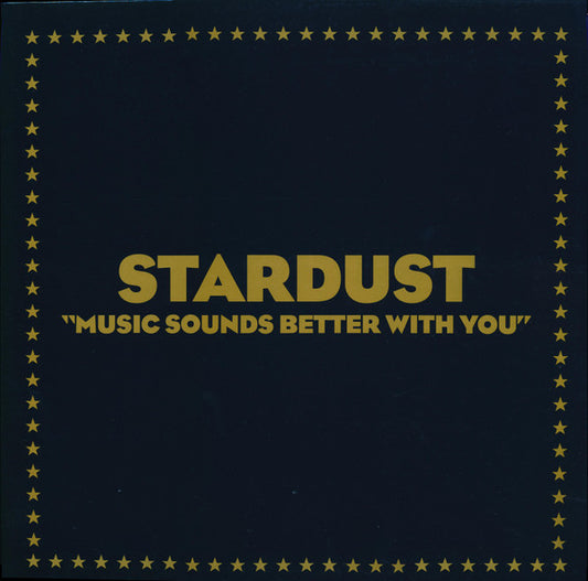 Stardust - Music Sounds Better With You | Mint (M) Mint (M) - HOUSE *NEW*