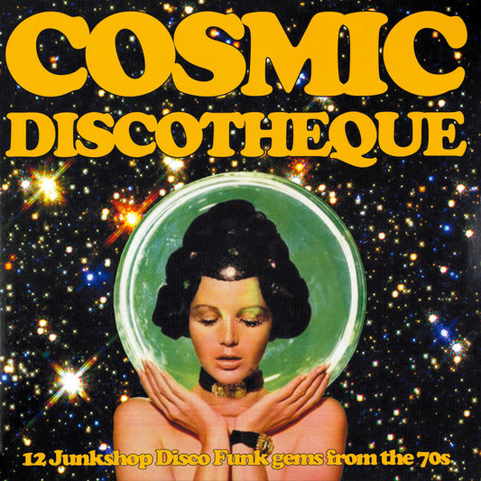 Cosmic Discotheque - 12 Junkshop Disco Funk Gems From The 70s (VINYL) | - DISCO *SEALED*
