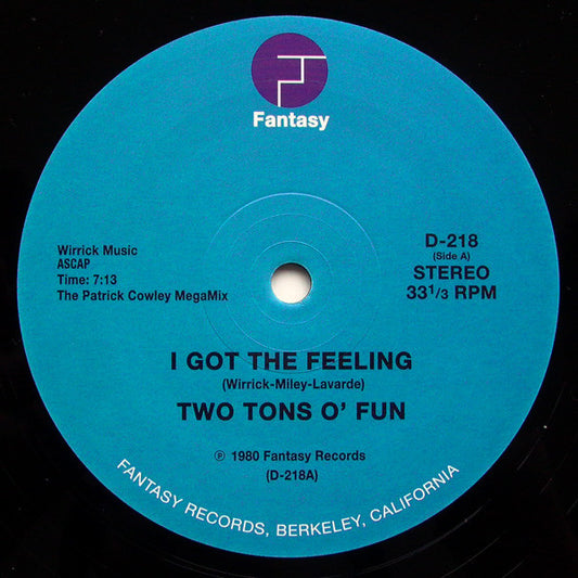 Two Tons O' Fun I Got The Feeling / Space Bass 12" Mint (M) Generic