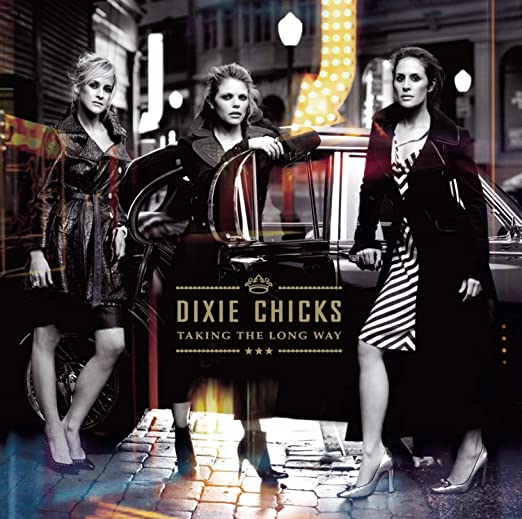 Dixie Chicks - Taking the Long Way |