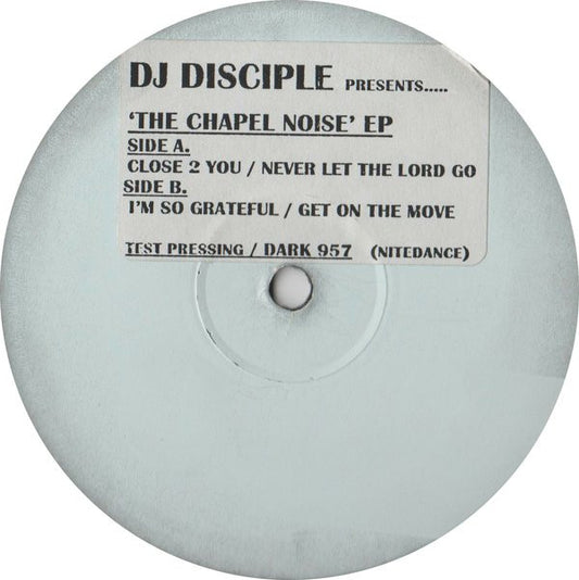 DJ Disciple The Chapel Noise E.P. Nitedance Records 12", EP, TP Very Good (VG) Very Good (VG)