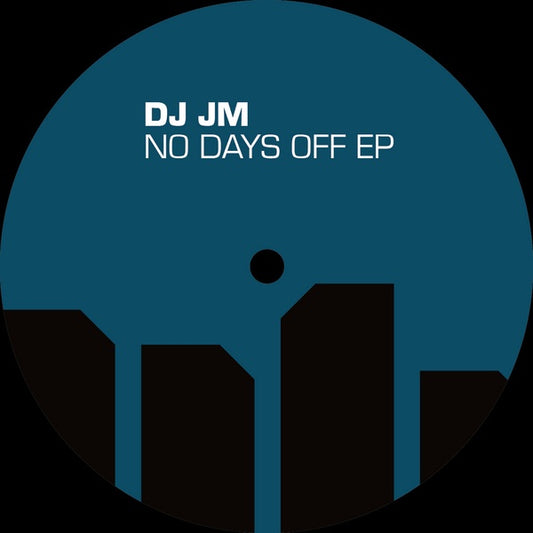 DJ JM - No Days Off EP |